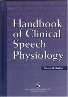 Handbook of clinical speech physiology /