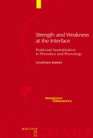 Strength and weakness at the interface : positional neutralization in phonetics and phonology /