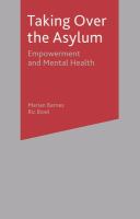 Taking over the asylum : empowerment and mental health /
