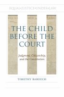 The child before the court : judgment, citizenship, and the constitution /