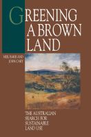 Greening a brown land : the Australian search for sustainable land use /