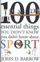 100 essential things you didn't know you didn't know about sport /