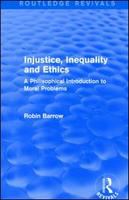 Injustice, inequality and ethics a philosophical introduction to moral problems /