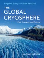 The global cryosphere : past, present and future /