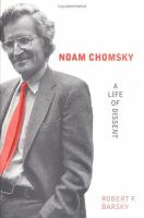 Noam Chomsky : a life of dissent /