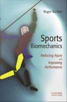 Sports Biomechanics Reducing Injury and Improving Performance