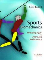 Sports biomechanics : reducing injury and improving performance /
