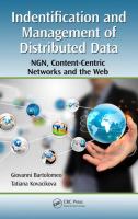 Identification and management of distributed data NGN, content-centric networks, and the web /