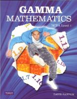 Gamma mathematics : NCEA level 1 mathematics and statistics /