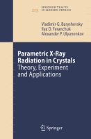 Parametric x-ray radiation in crystals : theory, experiments and applications /