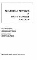 Numerical methods in finite element analysis : [By] Klaus-Jurgen Bathe [and] Edward L. Wilson.