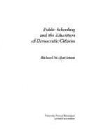 Public schooling and the education of democratic citizens /