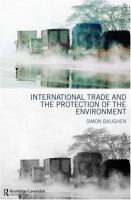 International trade and the protection of the environment /