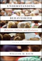 Understanding behaviorism : behavior, culture, and evolution /