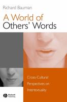 A world of others' words : cross-cultural perspectives on intertextuality /