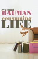 Consuming life /