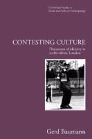 Contesting culture : discourses of identity in multi-ethnic London /