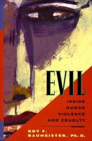 Evil : inside human violence and cruelty /