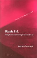 Utopia ltd. : ideologies of social dreaming in England, 1870-1900 /