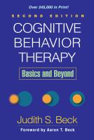 Cognitive behavior therapy basics and beyond /