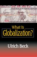 What is globalization? /