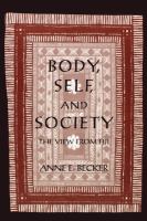 Body, self, and society : the view from Fiji /