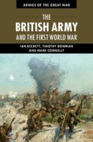The British Army and the First World War /