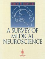 A survey of medical neuroscience /