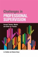 Challenges in professional supervision current themes and models for practice /