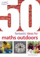 50 fantastic ideas for maths outdoors /