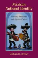 Mexican national identity : memory, innuendo, and popular culture /