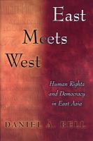 East meets West : human rights and democracy in East Asia /