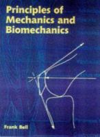 Principles of mechanics and biomechanics /