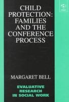 Child protection : families and the conference process /