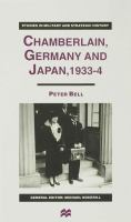 Chamberlain, Germany and Japan, 1933-4 /