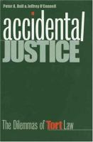 Accidental justice : the dilemmas of tort law /