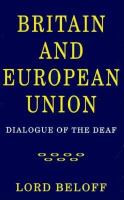 Britain and European union : dialogue of the deaf /
