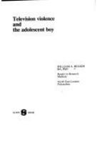Television violence and the adolescent boy /