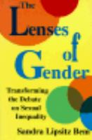 The lenses of gender : transforming the debate on sexual inequality /