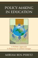 Policy-making in education : a holistic approach in response to global changes /