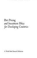 Port pricing and investment policy for developing countries /