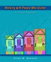 Working with people who stutter : a lifespan approach /