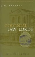 Colonial law lords : the judiciary and the beginning of responsible government in New South Wales /