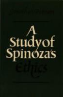 A study of Spinoza's Ethics /
