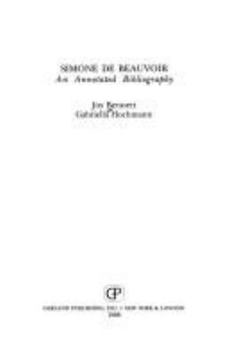 Simone de Beauvoir : an annotated bibliography /