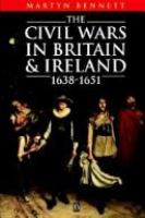 The civil wars in Britain and Ireland, 1638-1651 /