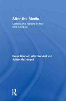 After the media : culture and identity in the 21st century /