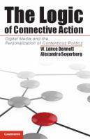 The logic of connective action : digital media and the personalization of contentious politics /