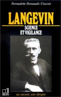 Langevin, 1972-1946 : science et vigilance /
