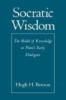 Socratic wisdom : the model of knowledge in Plato's early dialogues /